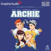 Archie: Volume 5 [Dramatized Adaptation]