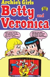 Archie s Girls Betty & Veronica #001