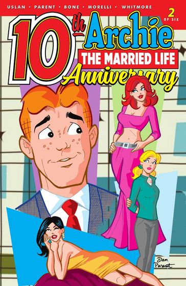 Archie:The Married Life 10th Anniversary #2 - Michael Uslan