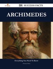 Archimedes 174 Success Facts - Everything you need to know about Archimedes