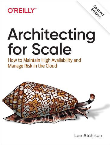 Architecting for Scale - Lee Atchison