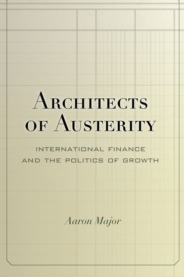 Architects of Austerity - Aaron Major