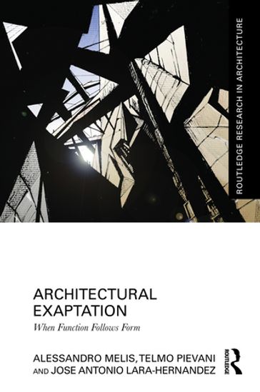 Architectural Exaptation - Alessandro Melis - Pievani Telmo - Jose Antonio Lara-Hernandez