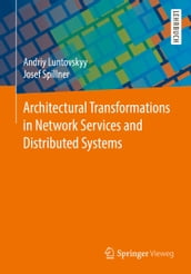 Architectural Transformations in Network Services and Distributed Systems