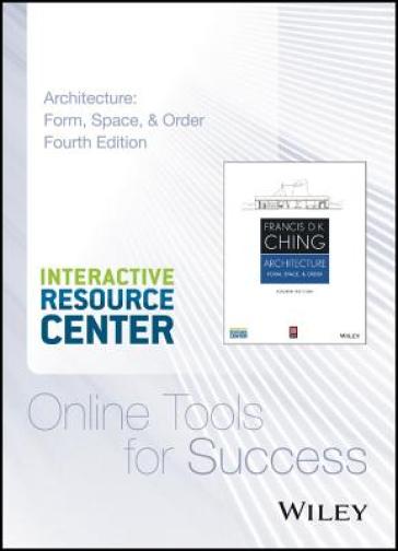 Architecture: Form, Space, and Order, 4e Interactive Resource Center Access Card - Francis D. K. Ching