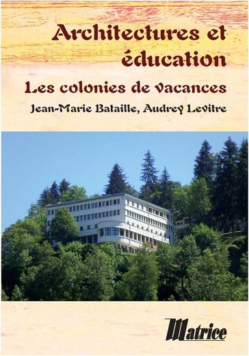 Architecture et éducation - Jean-Maris Bataille - Audrey Levritre