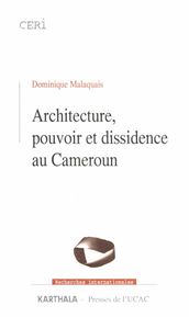 Architecture, pouvoir et dissidence au Cameroun