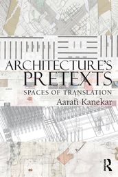 Architecture s Pretexts