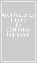 Architecture¿s Theory