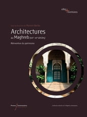 Architectures au Maghreb (XIXe-XXesiècles)