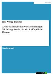 Architektonische Entwurfszeichnungen Michelangelos für die Medici-Kapelle in Florenz