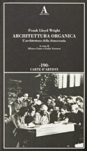 Architettura organica. L architettura della democrazia