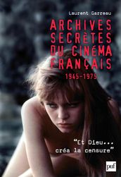 Archives secrètes du cinéma français (1945-1975)