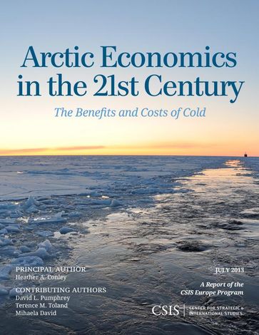 Arctic Economics in the 21st Century - Heather A. Conley