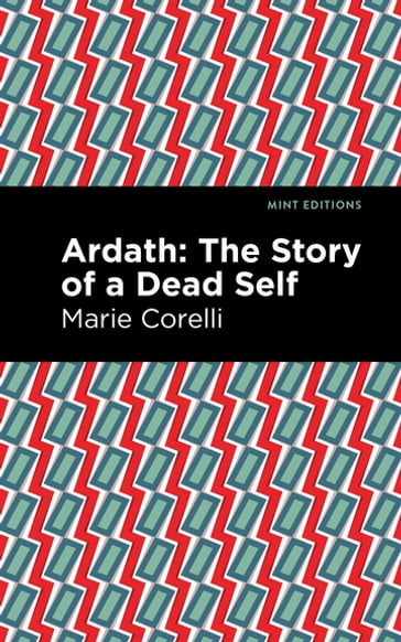 Ardath - Marie Corelli - Mint Editions