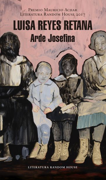 Arde Josefina - Luisa Reyes Retana