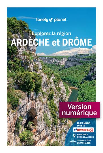 Ardèche et Drôme - Explorer la région - 3 - LONELY PLANET FR