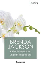 Ardiente atracción - Un plan imperfecto