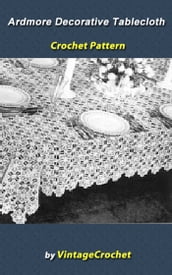 Ardmore Decorative Tablecloth Crochet Pattern
