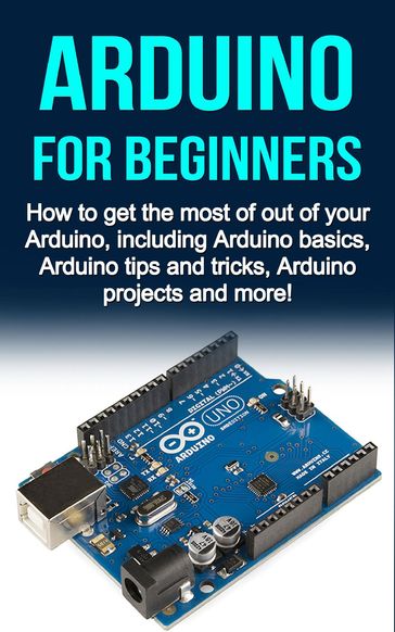 Arduino For Beginners - Matthew Oates
