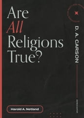 Are All Religions True?