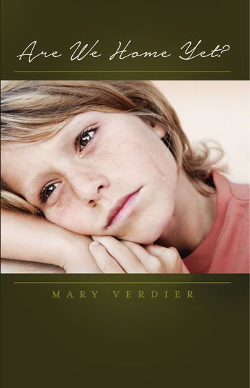 Are We Home Yet? - Mary Verdier