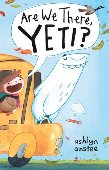 Are We There, Yeti? - Ashlyn Anstee