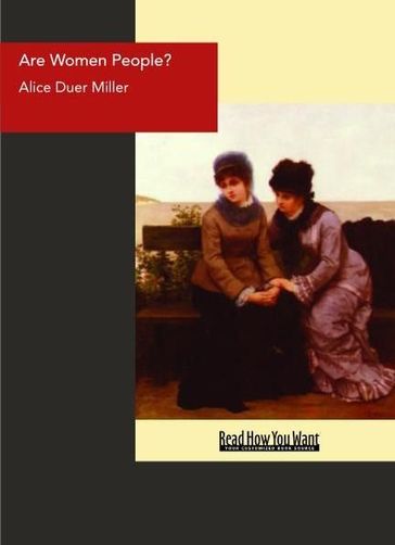 Are Women People? : A Book Of Rhymes For Suffrage Times - Alice Duer Miller