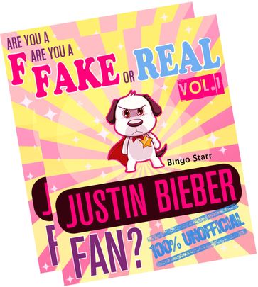 Are You a Fake or Real Justin Bieber Fan? Bundle - Volumes 1.2 - Bingo Starr