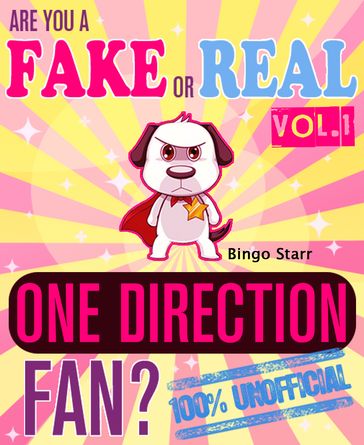 Are You a Fake or Real One Direction Fan? Volume 1: The 100% Unofficial Quiz and Facts Trivia Travel Set Game - Bingo Starr