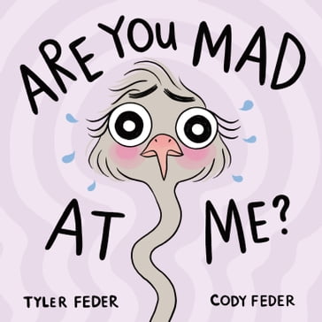 Are You Mad at Me? - Tyler Feder - Cody Feder
