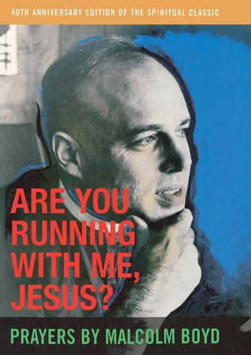 Are You Running With Me, Jesus? - Malcolm Boyd