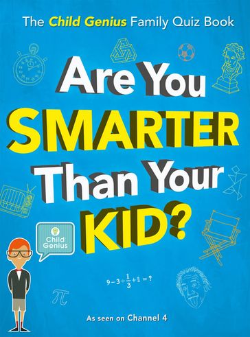 Are You Smarter Than Your Kid? - Lucy Brazier - Wall to Wall Media Limited