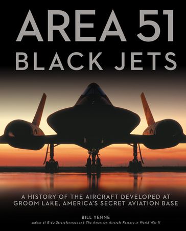 Area 51 - Black Jets - Bill Yenne