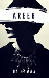 Areeb, the Hat-Maker