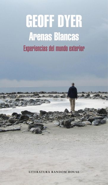 Arenas blancas - Geoff Dyer