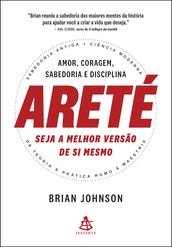 Areté: seja a melhor versão de si mesmo