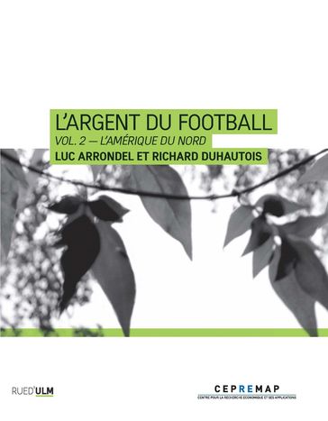L'Argent du football - Vol. 2  L'Amérique du Nord - Luc Arrondel - Richard Duhautois