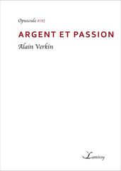 Argent et passion