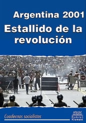 Argentina 2001: estallido de la revolución