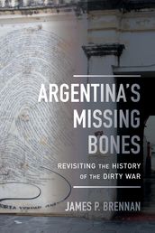 Argentina s Missing Bones