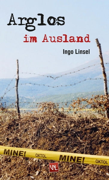 Arglos im Ausland - Ingo Linsel