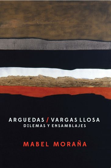 Arguedas / Vargas Llosa - Mabel Moraña
