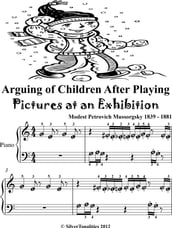Arguing of Children After Playing Pictures at an Exhibition Beginner Piano Sheet Music Tadpole Edition