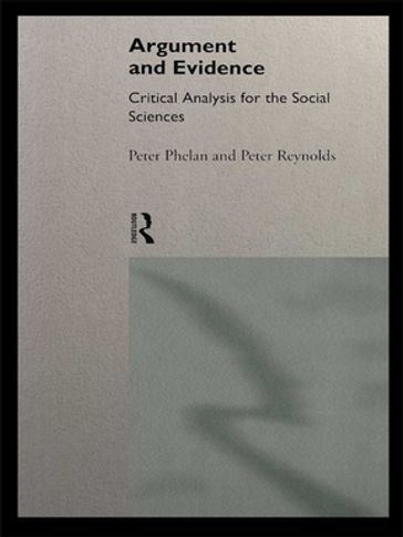 Argument and Evidence - Peter J. Phelan - Peter J. Reynolds