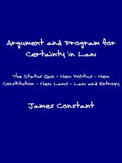 Argument and Program for Certainty in Law