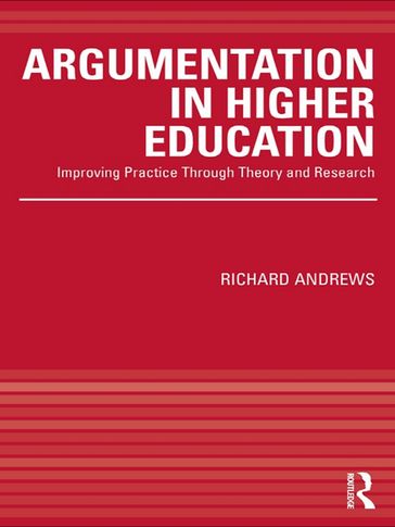 Argumentation in Higher Education - Richard Andrews