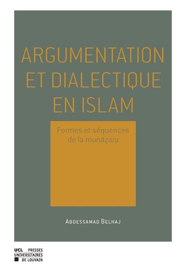 Argumentation et dialectique en Islam - Abdessamad Belhaj