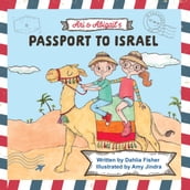 Ari & Abigail s Passport to Israel