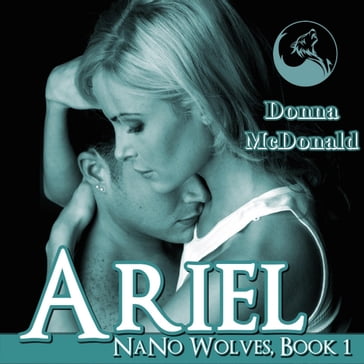 Ariel: Nano Wolves 1 - Donna McDonald